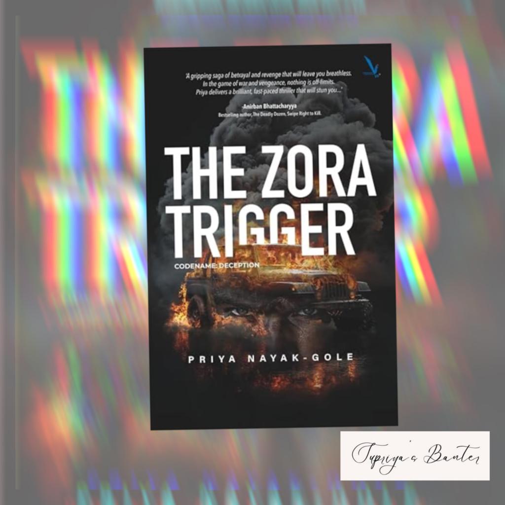 The Zora Trigger -Codename: Deception - Supriya's Banter